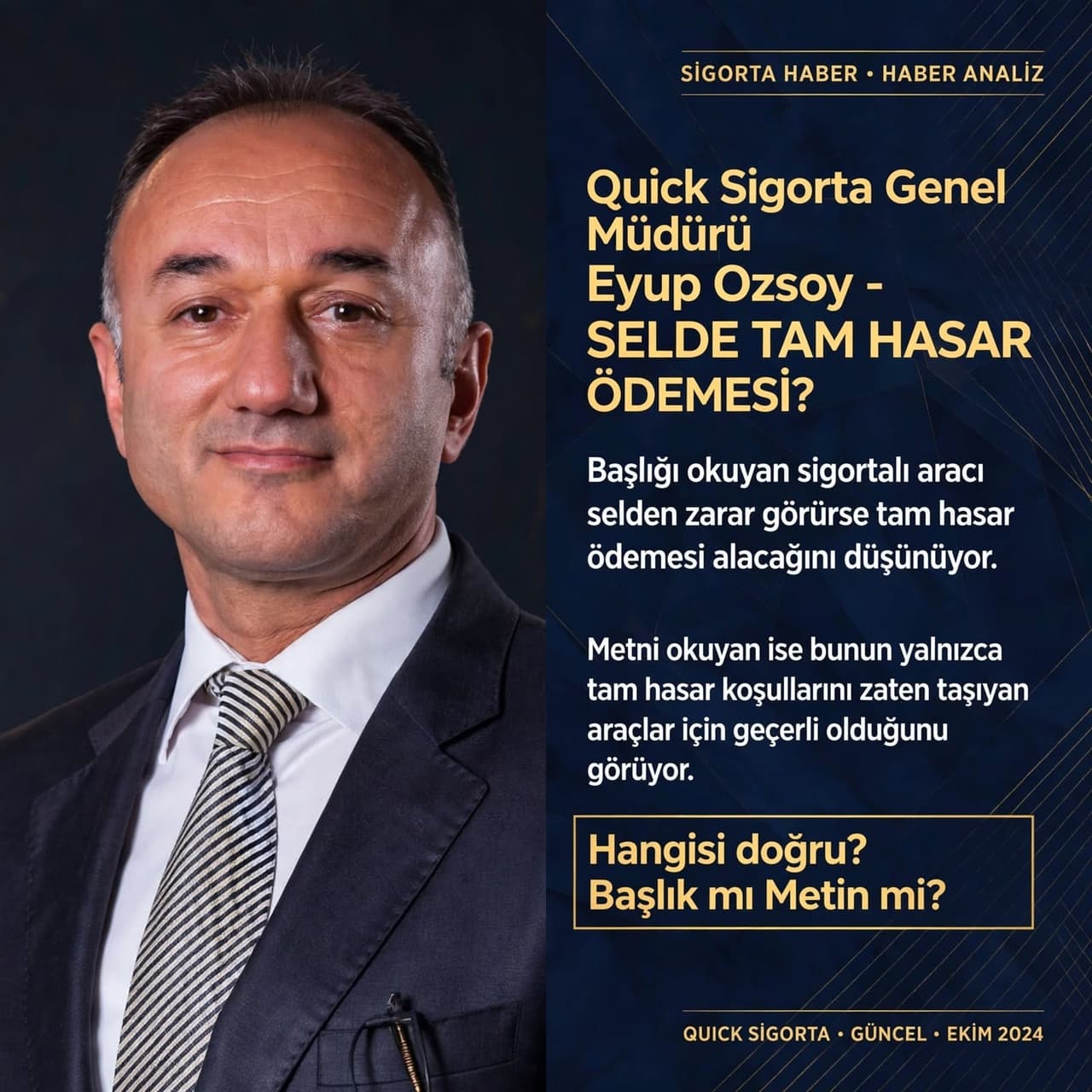 Quick Sigorta'nın sel uygulaması: Tüm araçlar mı, koşulu taşıyanlar mı?