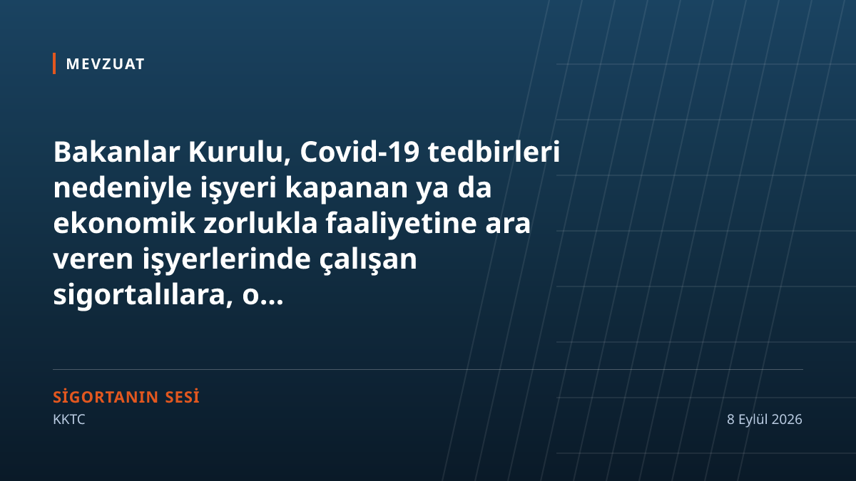 Pandemide duran işyerinin çalışanına borçlanma hakkı: eksik prim günü satın alınabilecek
