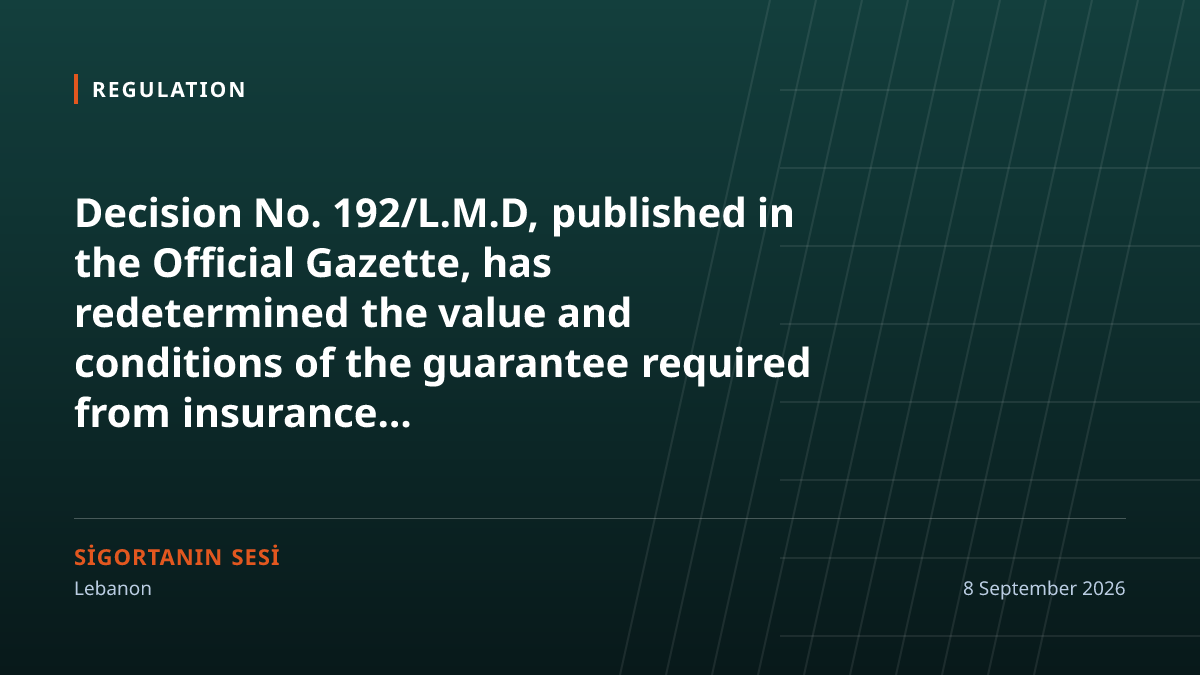 Lebanon resets the bank guarantee for insurance intermediaries: twenty thousand dollars, rising to fifty thousand in three years